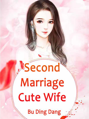 Second Marriage Cute Wife
